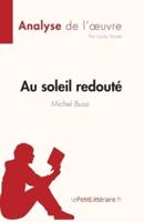 Au Soleil Redouté De Michel Bussi (Analyse De L'oeuvre)