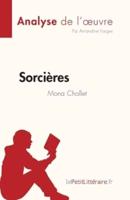 Sorcières de Mona Chollet (Analyse de l'oeuvre):Résumé complet et analyse détaillée de l'oeuvre
