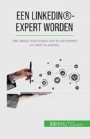 Een LinkedIn(R)-Expert Worden