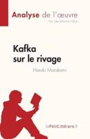 Kafka Sur Le Rivage De Haruki Murakami (Analyse De L'oeuvre)