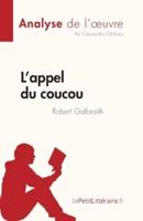 L'appel Du Coucou De Robert Galbraith (Analyse De L'oeuvre)