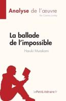 La Ballade De L'impossible De Haruki Murakami (Analyse De L'oeuvre)
