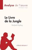 Le Livre De La Jungle De Rudyard Kipling (Analyse De L'oeuvre)