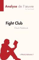 Fight Club De Chuck Palahniuk (Analyse De L'oeuvre)