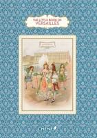 The Little Book of Versailles