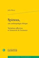 Spinoza, Une Anthropologie Ethique