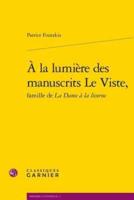 A La Lumiere Des Manuscrits Le Viste, Famille De La Dame a La Licorne