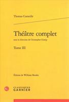 Theatre Complet. Tome III