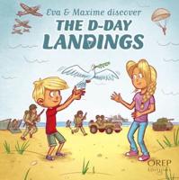 Eva & Maxime Discover the D-Day Landings