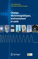 Champs Électromagnétiques, Environnement Et Santé
