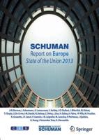 Schuman Report on Europe : State of the Union 2013