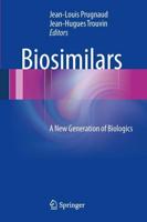 Biosimilars : A New Generation of Biologics