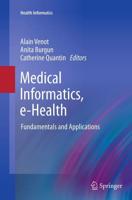 Medical Informatics, e-Health : Fundamentals and Applications