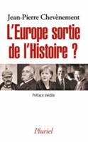 L'Europe Sortie De l'Histoire?
