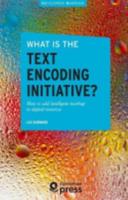 What Is the Text Encoding Initiative?
