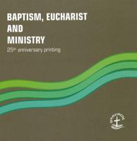 Baptism, Eucharist, and Ministry