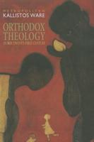 Orthodox Theology in the Twenty-First Century