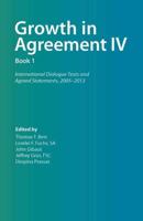Growth in Agreement IV Volume 1