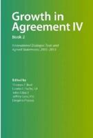 Growth in Agreement IV Volume 2