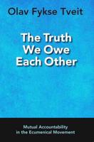 The Truth We Owe Each Other