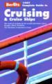 Berlitz 1997 Complete Guide to Cruising and Cruise Ships