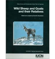 Wild Sheep and Goats and Their Relatives