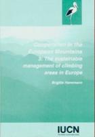 Co-Operation in the European Mountains. 3 The Sustainable Management of Climbing Areas in Europe