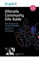 Drupal 6: Ultimate Community Site Guide