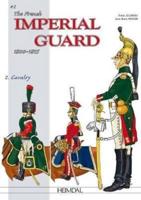 The Imperial Guard of the First Empire