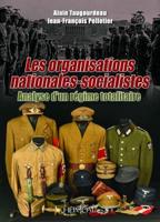 Les Organisations Nationales-Socialistes, 1920-1945, Analyse D'un Régime Totalitaire