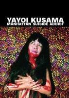 Yayoi Kusama - Manhattan Suicide Addict