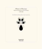 Plumes Et Pinceaux - Discours De Femmes Sur L'art En Europe, 1750-1850
