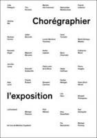 Choreographing Exhibitions
