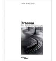 Brassai - Notes Et Propos Sur La Photographie