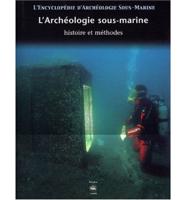 L'Encyclopedie D'archeologie Sous-Marine