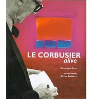 Le Corbusier Alive