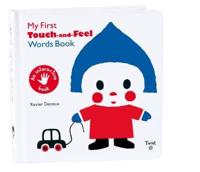 My First Touch-and Fee- Words Book