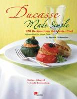 Ducasse Made Simple by Sophie