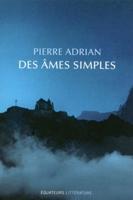 Des Ames Simples (Prix Roger Nimier 2017)
