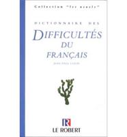 Dictionnaire DES Difficultes Du Francais