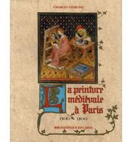 La Peinture Medievale a Paris 1300-1500. Tome 1
