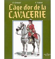 L' Age D'or De La Cavalerie
