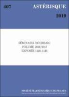 Seminaire Bourbaki: Volume 2016/2017 Exposes 1120-1135