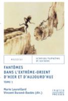 Fantômes Dans L'Extrême-Orient D'hier Et D'aujourd'hui