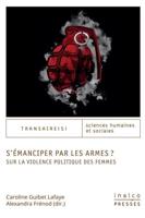 S'émanciper Par Les Armes ?