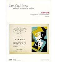 Cahiers Hors-Serie/Archives-Juan Gris Correspondance Avec Leonce Rosenberg 1915-1927