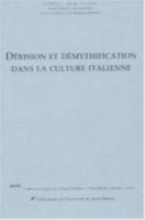 Dérision Et Démythification Dans La Culture Italienne