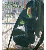 Carlos Schwabe, Symboliste Et Visionnaire