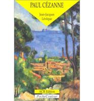 Paul Cezanne: Le Precurseur De La Modernite