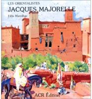 Les Orientalistes: Jacques Majorelle